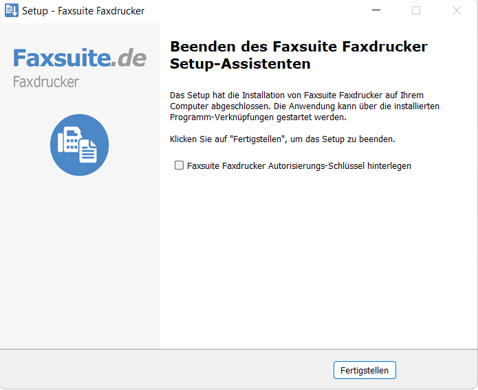 6. Faxsuite_Faxdrucker_Setup beenden Setup der Faxsuite Faxdrucker Installation beenden